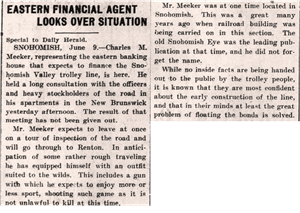 Newspaper clipping states Charles Meeker is on the east coast seeking funding for the Snohomish Valley Railroad.